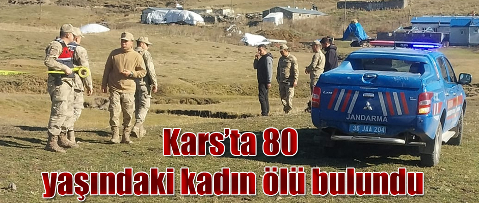 Kars'ta 80 yaşındaki kadın ölü bulundu