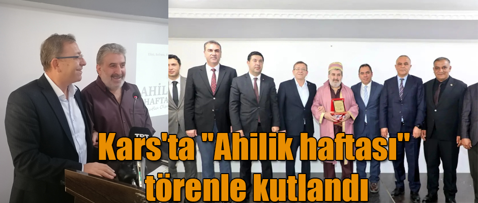 Kars'ta ''Ahilik haftası'' törenle kutlandı