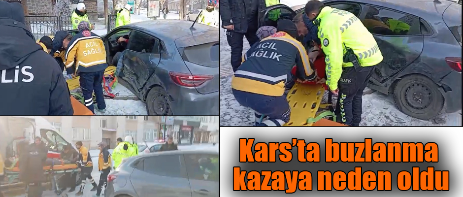 Kars'ta buzlanma kazaya neden oldu 1 yaralı