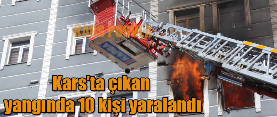 Kars'ta Çıkan Yangında 10 Kişi Yaralandı