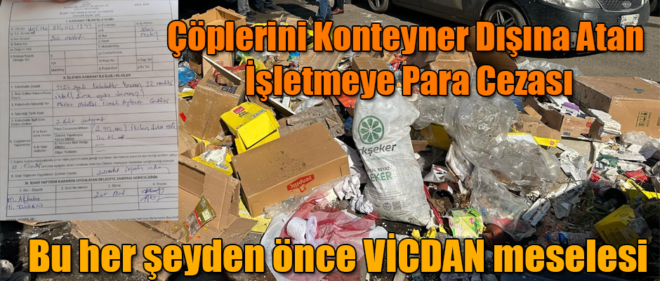 Kars'ta Çöplerini Konteyner Dışına Atan İşletmeye Para Cezası