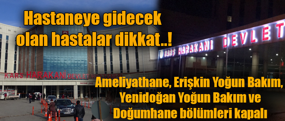 Kars'ta Hastaneye gidecek olan hastalar dikkat..!