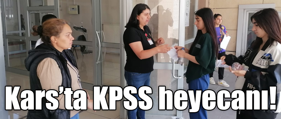 Kars'ta KPSS heyecanı