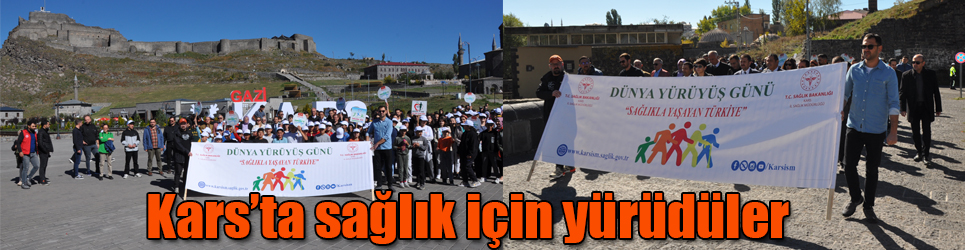 Kars'ta Sağlık İçin Yürüdüler