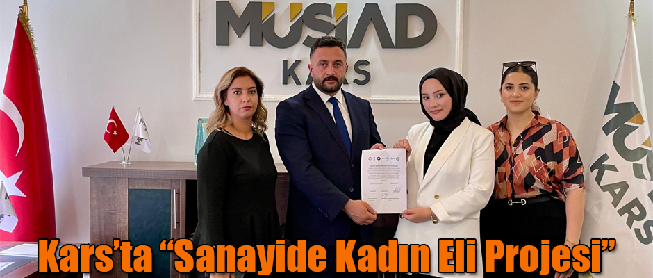 Kars'ta Sanayide Kadın Eli Projesi İş Birliği Protokolü İmzalandı