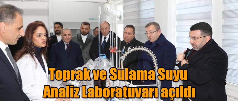 Kars'ta Toprak ve Sulama Suyu Analiz Laboratuvarı açıldı