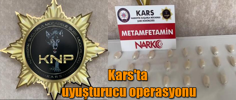 Kars'ta Uyuşturucu Operasyonu