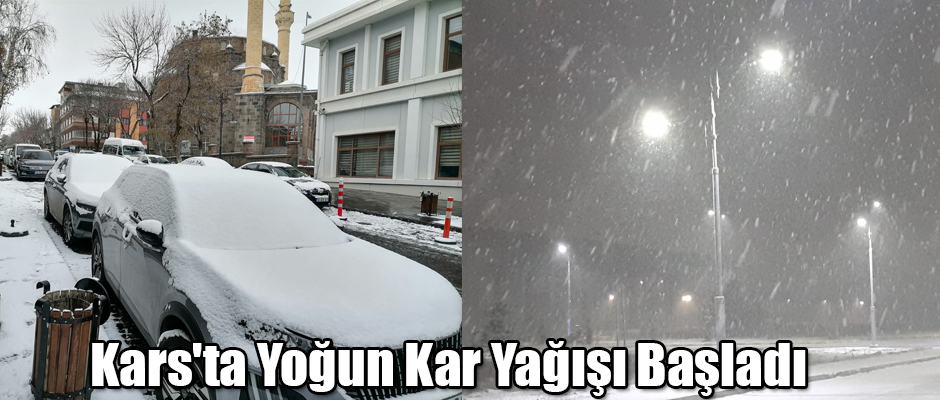 Kars'ta Yoğun Kar Yağışı Başladı