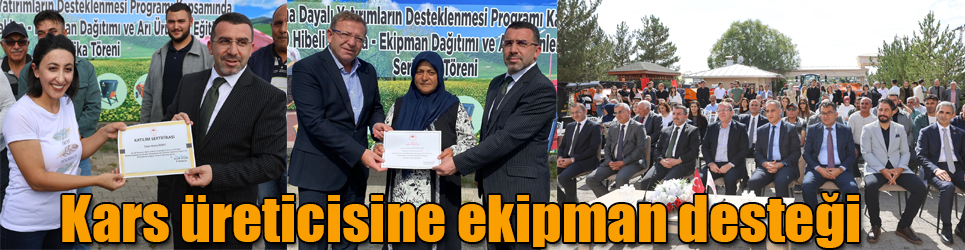 Kars üreticisine ekipman desteği 