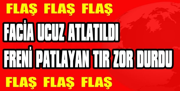 Facia ucuz atlatıldı