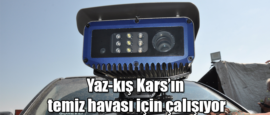 Yaz-kış Kars'ın temiz havası için çalışıyor.